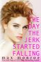 [The Jerk Duet 02] • The Day the Jerk Started Falling (Jerk Duet Book 2)